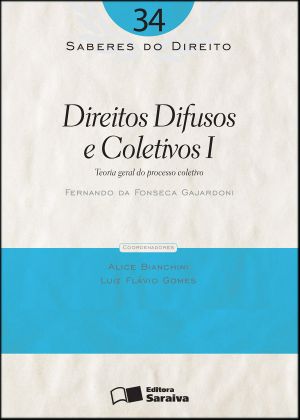 [Coleção Saberes do Direito 34] • Direitos Difusos E Coletivos I